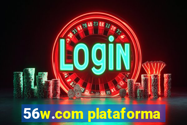 56w.com plataforma